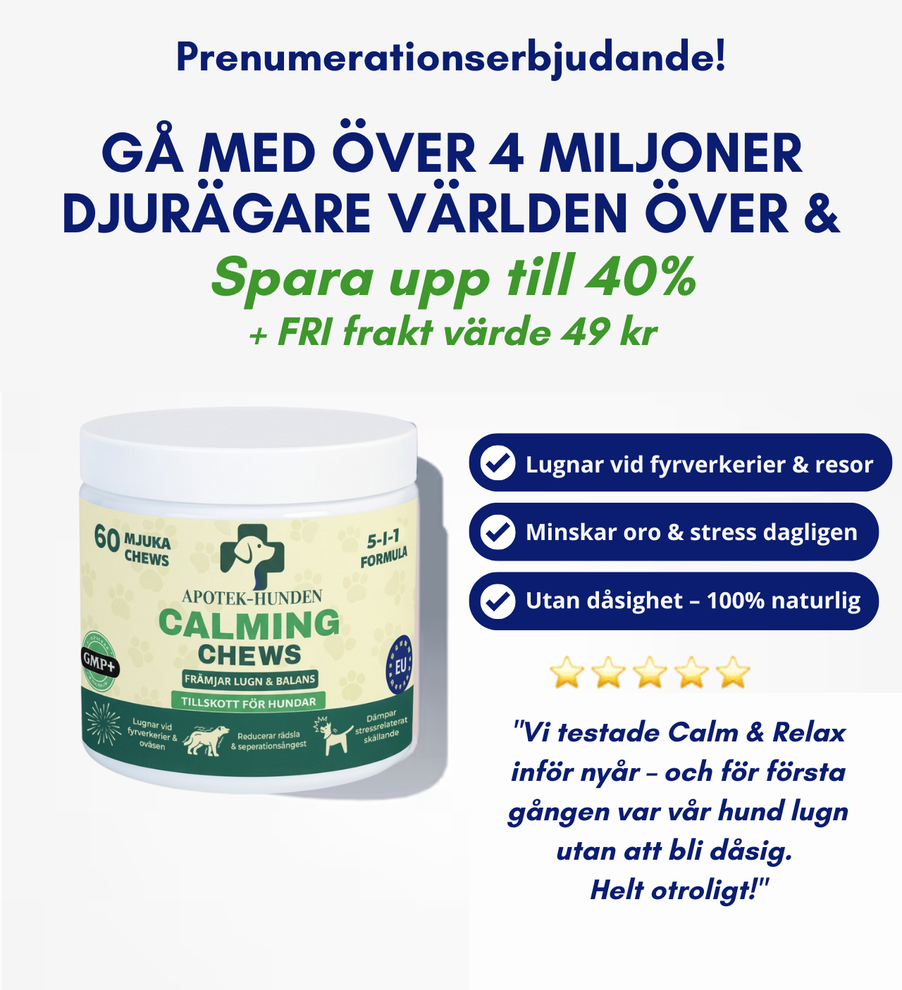 Apotek Hunden - 5-i-1 Calming Chews Som Lugnar Din Hunds Stress, Ångest & Rädsla
